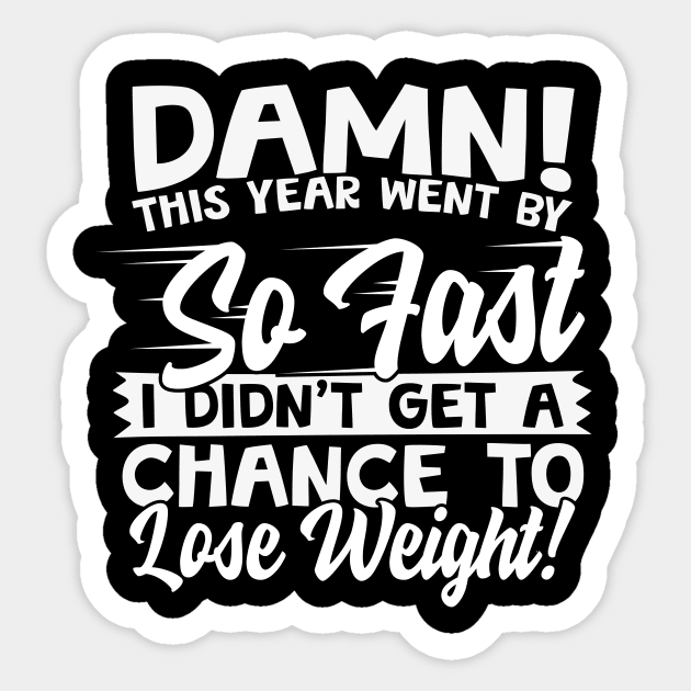 This Year Went By So Fast Weight Loss Sticker by thingsandthings